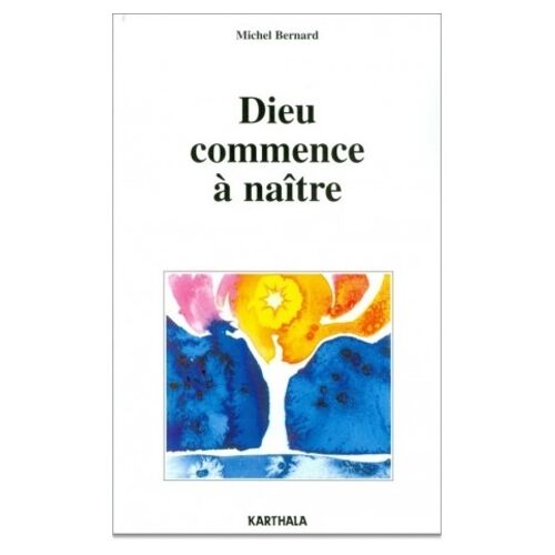 Dieu Commence A Naitre