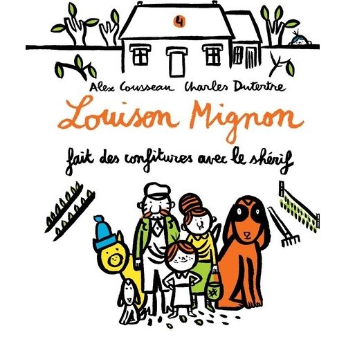 Louison Mignon - Tome 4 - Louison Mignon Fait Des Confitures Avec Le Shérif