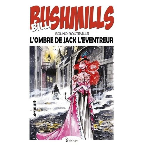 Bill Bushmills : Tome 5 - L'ombre De Jack L'eventreur