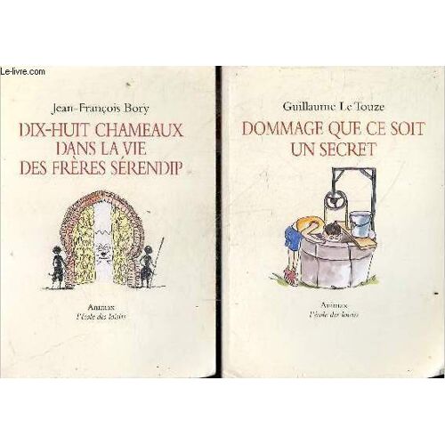Lot 2 Livres: Dix-Huit Chameaux Dans La Vie Des Frères Sérendip + Dommage Que Ce Soit Un Secret - Livres Pour Les Enfants Qui Aiment Deja Lire Tout Seuls