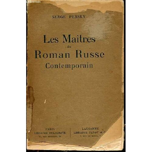 Les Maitres Du Roman Russe Contemporain - Tolstoï, Tchékof, Korolenko, Véressaief, Gorki, Andréief, Mérejkowsky, Kourpine Etc.