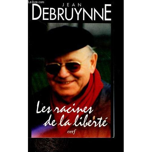 Les Racines De La Liberté - Collection Paroles Pour Vivre.