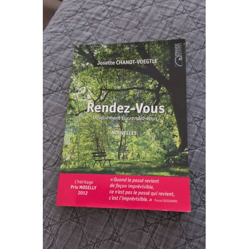 Rendez-Vous Uniquement Sur Rendez-Vous - Josette Chanot- Voegtle