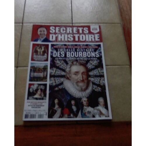 Secrets D'Histoire N. 22. Les Bourbons