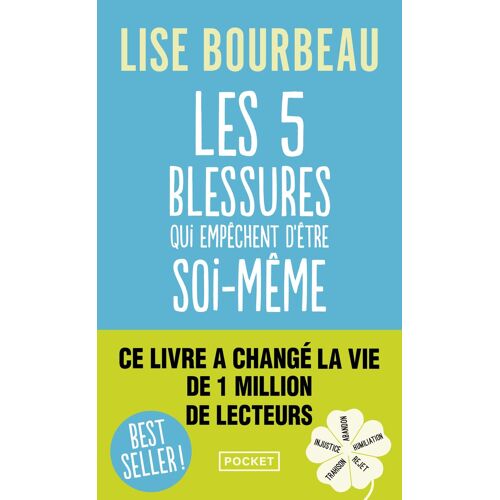 Kalanka-Les Cinq Blessures Qui Empêchent D'être Soi-Même: Rejet, Abandon, Humiliation, Trahison, Injustice