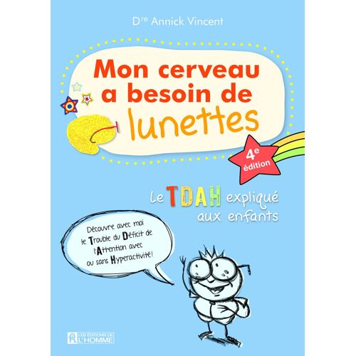 Kalanka-Mon Cerveau A Besoin De Lunettes - Le Tdah Explique Aux Enfants - 4e Édition