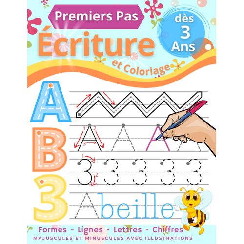 Kalanka-Premiers Pas Cahier D'écriture: Apprenons À Tracer Les Formes, Lignes, Lettres Et Chiffres. Cahier De Graphisme Et De Coloriage Pour Les Enfants À Partir De 3 Ans