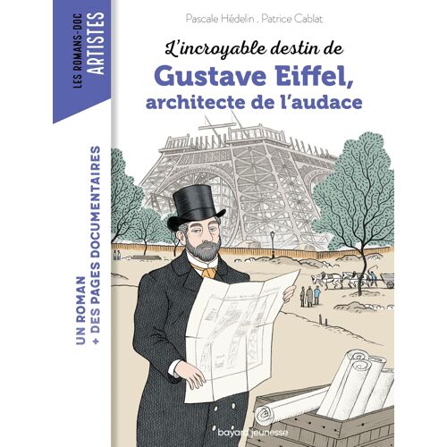 Kalanka-L'incroyable Destin De Gustave Eiffel, Ingénieur Passionné