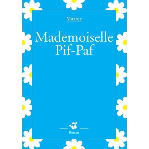 Mademoiselle Pif-Paf