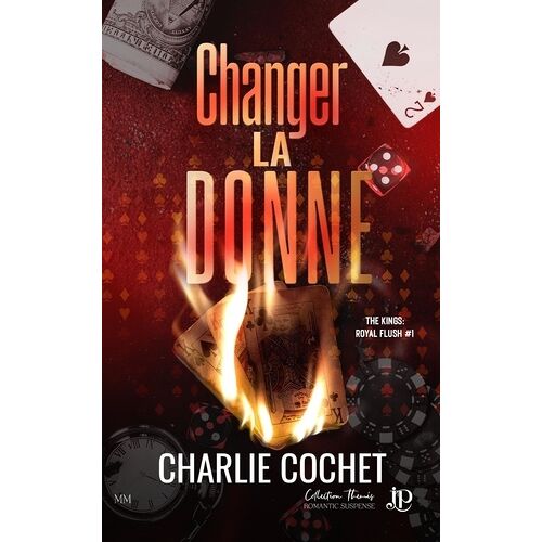 The Kings : Royal Flush - Tome 1 - Changer La Donne