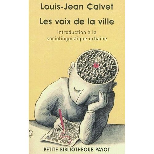 Les Voix De La Ville - Introduction À La Sociolinguistique Urbaine