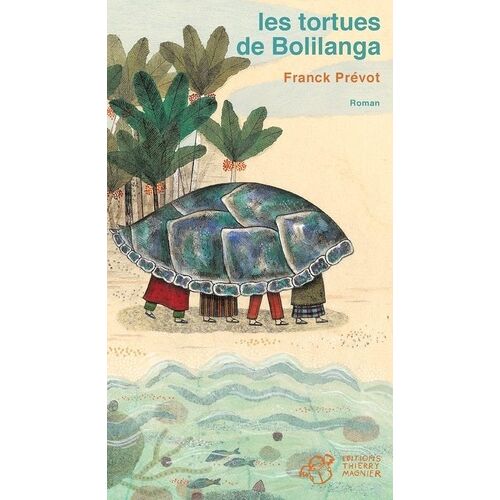 Les Tortues De Bolilanga
