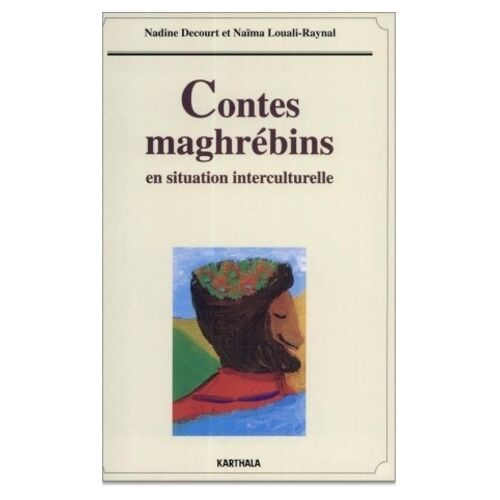 Contes Maghrébins En Situation Interculturelle