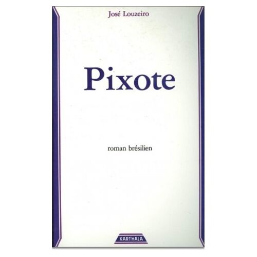 Pixote - La Loi Du Plus Faible