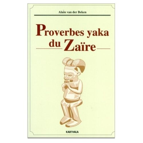 Proverbes Yaka Du Zaïre