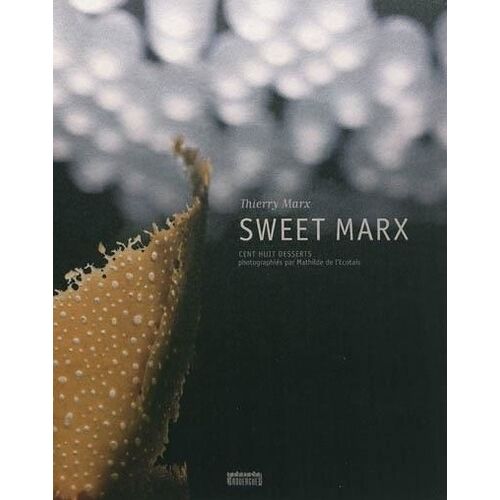 Sweet Marx - Cent Huit Desserts