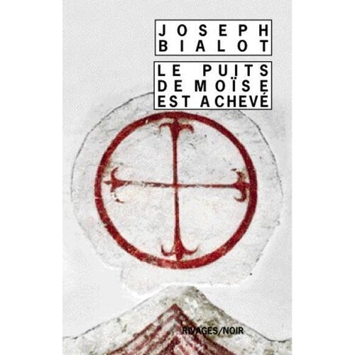 Le Puits De Moïse Est Achevé