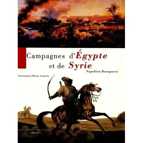 Campagnes D'égypte Et De Syrie