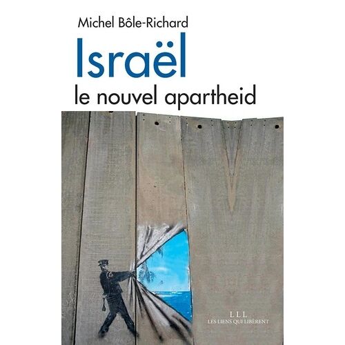 Israël - Le Nouvel Apartheid