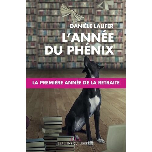 L'année Du Phénix - La Première Année De La Retraite