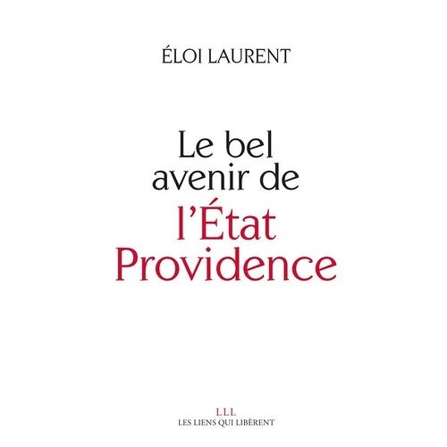 Le Bel Avenir De L'etat-Providence