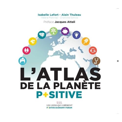 L'atlas De La Planète Positive