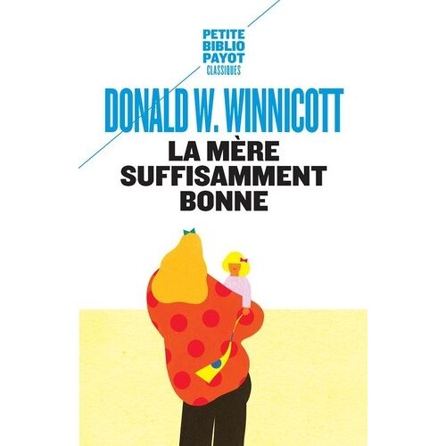La Mère Suffisamment Bonne