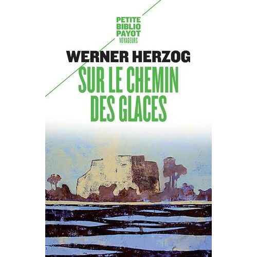 Sur Le Chemin Des Glaces - Munich-Paris Du 23-11 Au 14-12-1974