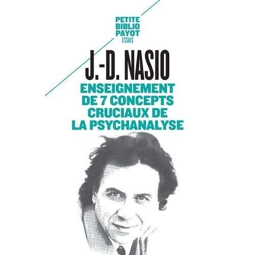 Enseignement De 7 Concepts Cruciaux De La Psychanalyse