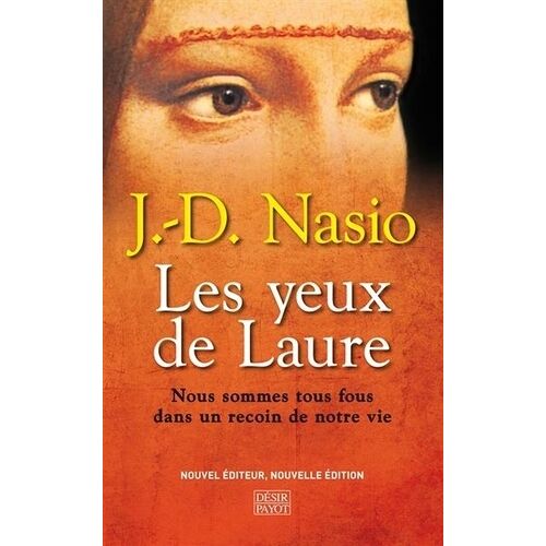 Les Yeux De Laure - Nous Sommes Tous Fous Dans Un Recoin De Notre Vie