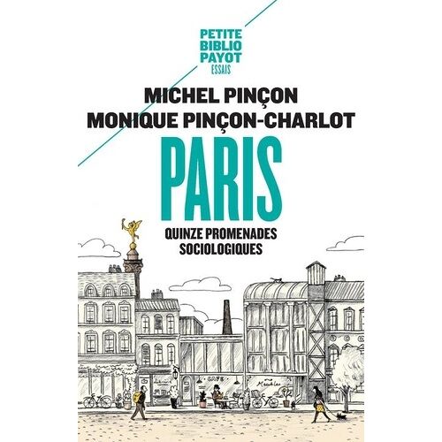 Paris - Quinze Promenades Sociologiques