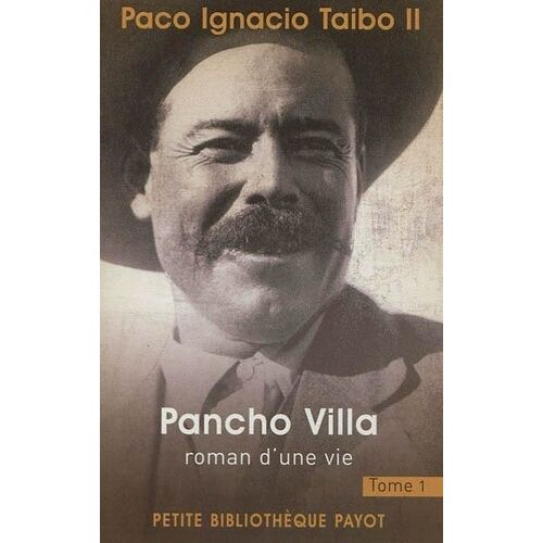 Pancho Villa, Roman D'une Vie - Tome 1