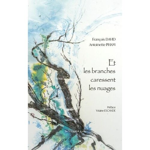 Et Les Branches Caressent Les Nuages