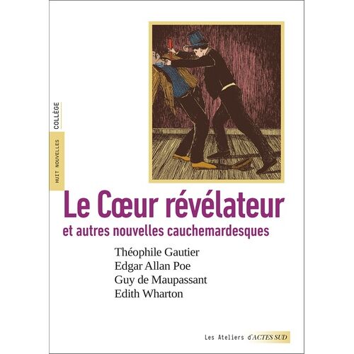 Le Coeur Révélateur Et Autres Nouvelles Cauchemardesques
