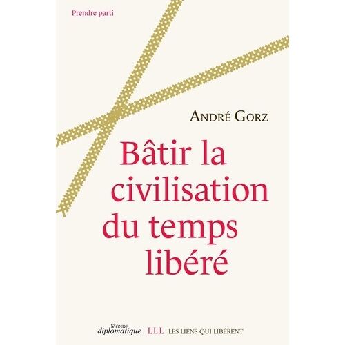 Bâtir La Civilisation Du Temps Libéré