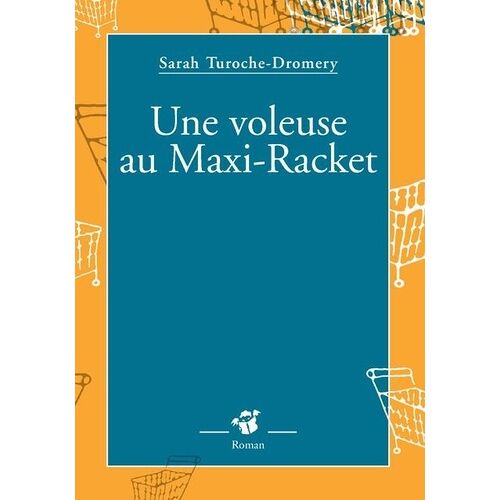 Une Voleuse Au Maxi-Racket