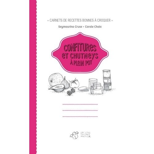 Confitures Et Chutneys À Plein Pot