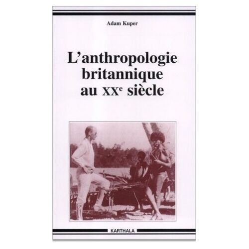 L'anthropologie Britannique Au Xxeme Siecle