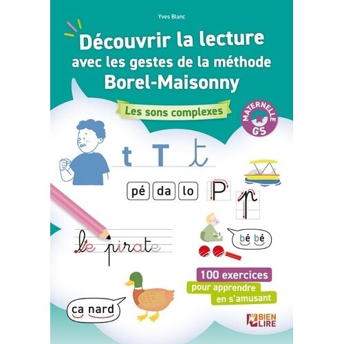 Découvrir Les Sons Complexes Avec Les Gestes De La Méthode Borel-Maisonny Gs - Les Sons Complexes