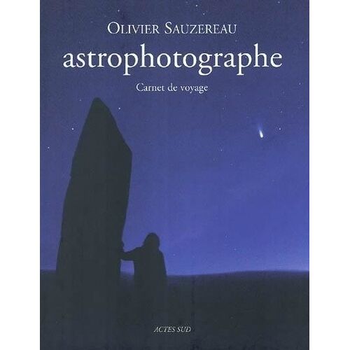 Astrophotographe - Carnet De Voyage