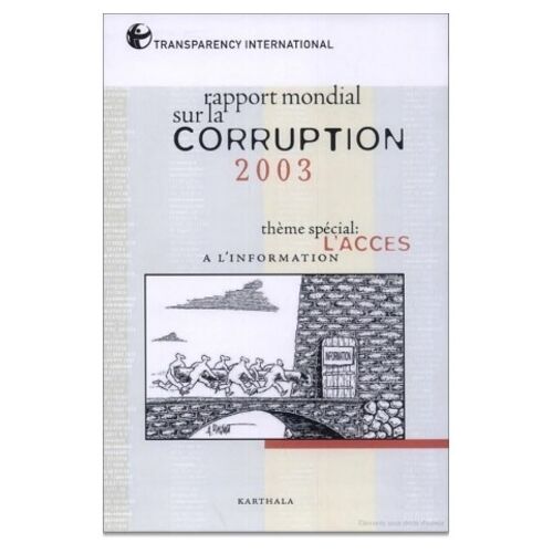 Rapport Mondial Sur La Corruption 2003 - L'accès À L'information