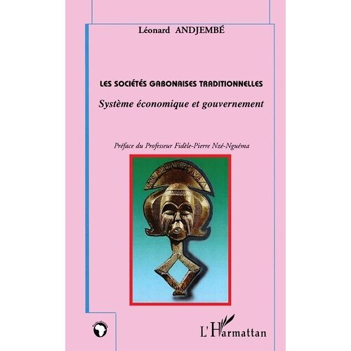Les Sociétés Gabonaises Traditionnelles - Système Économique Et Gouvernement