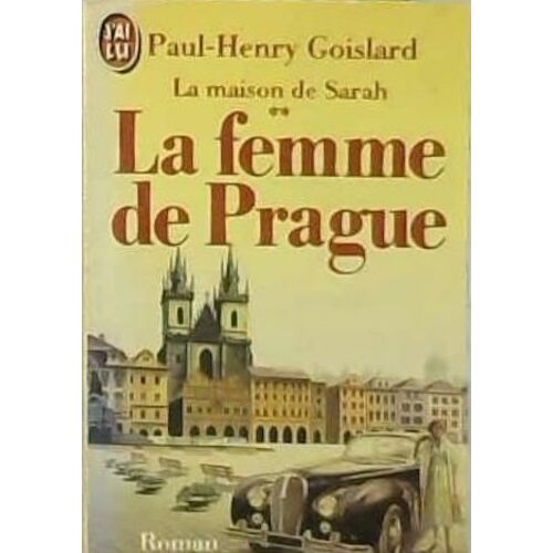 La Maison De Sarah - Tome 2 - La Femme De Prague