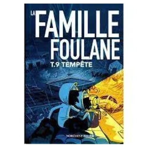 La Famille Foulane - Tome 9 - Tempête