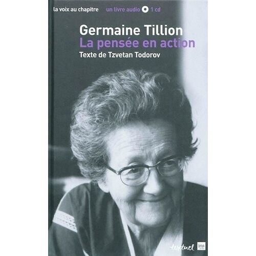 Germaine Tillion, La Pensée En Action (1 Cd Audio)