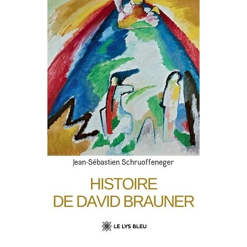 Histoire De David Brauner