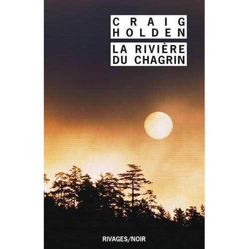 La Rivière Du Chagrin
