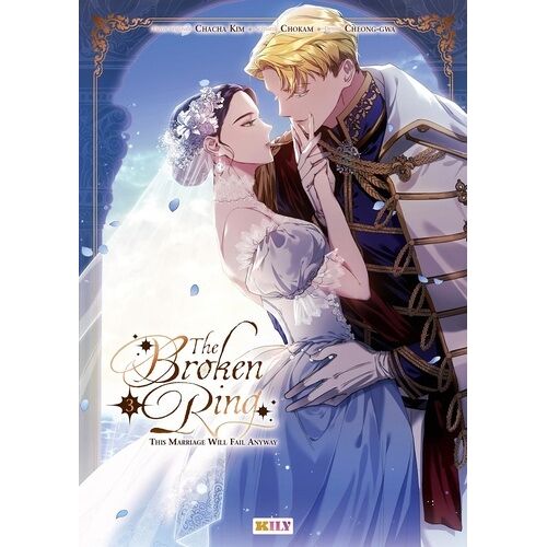 The Broken Ring - Tome 3
