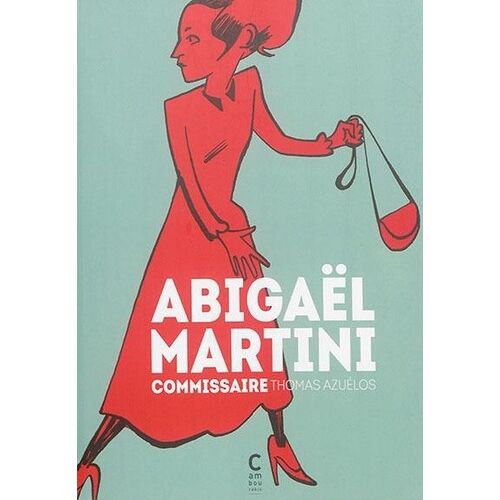 Abigaël Martini - Intégrale - Commissaire - Abigaël Martini - La Nuit Des Enfants - Le Grand Singe Vivant