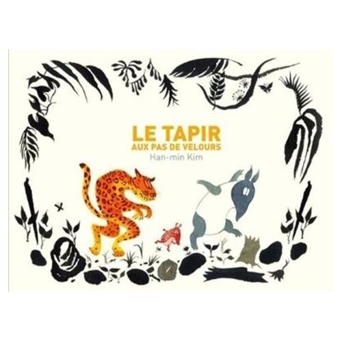 Le Tapir Aux Pas De Velours